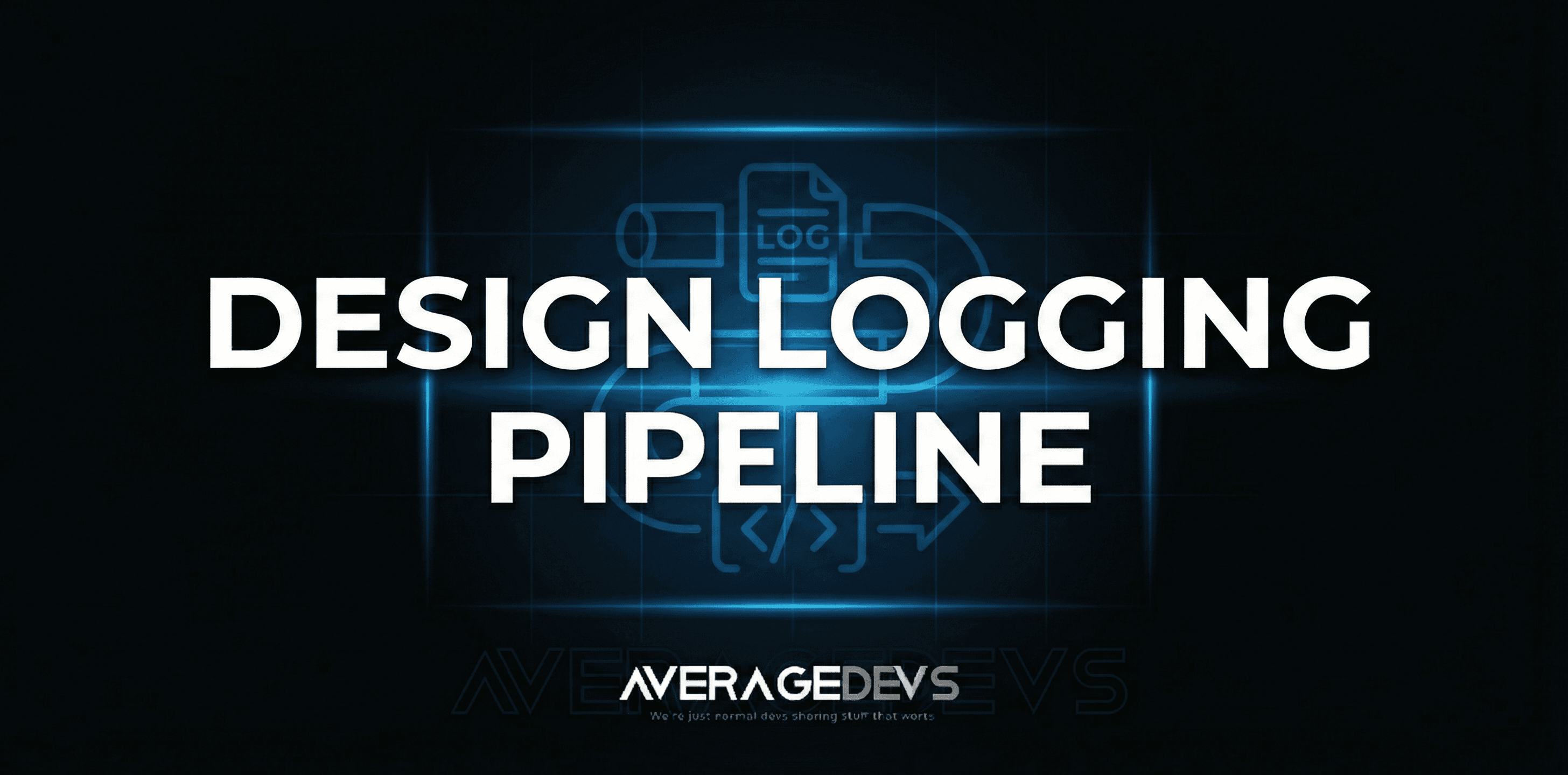 Designing a High Quality Logging Pipeline with Attention to Cost and Structure
